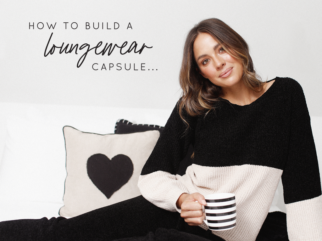 How to Build a Loungewear Capsule